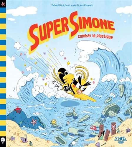 Super Simone combat le plastique (Paperback)