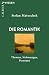 Die Romantik: Themen, Strömungen, Personen (Beck'sche Reihe 2950) (German Edition)