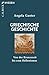Griechische Geschichte: Von der Bronzezeit bis zum Hellenismus (Beck'sche Reihe 2952) (German Edition)