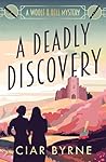 A Deadly Discovery by Ciar Byrne