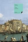 Viajes por Italia (Historia-Viajes) (Spanish Edition)