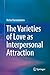 The Varieties of Love as In...