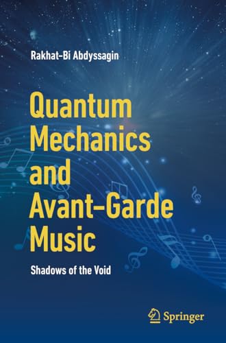 Quantum Mechanics and Avant-Garde Music: Shadows of the Void (Paperback)