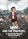 Min and the Protests: A Tiananmen Square Survival Story (Girls Survive)