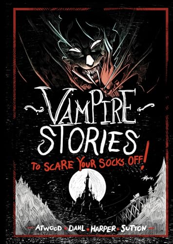 Vampire Stories to Scare Your Socks Off! (Hardcover)