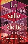 Un salto de fe by Victoria  Lee