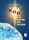 ROD e le pietre d...