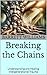 Breaking the Chains: Understanding and Healing Intergenerational Trauma (Unraveling Family Ties: Navigating Dysfunctional Relationships Book 13)