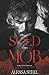 Sold to the Mob by Alessa Steel