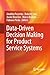 Data-Driven Decision Making for Product Service Systems