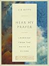 Hear My Prayer by Elizabeth Ditty