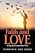 Faith and Love: Moving Along Through Biblical Truth