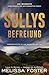 Sullys Befreiung: Vorgeschichte zu Um Whiskeys willen (Die Whiskeys: Dark Knights Von Der Redemption Ranch) (German Edition)