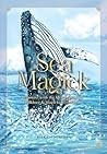 Book cover for Sea Magick: Connect with the Ocean through Folklore and Magickal Traditions