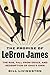 The Promise of LeBron James by Bill Livingston