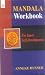Mandala Workbook: For Inner...
