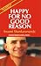 Happy for No Good Reason (with CD) by Swami Shankarananda