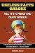 Useless Facts Galore - Yes, It's A Weird And Crazy World! by Samuel Walz