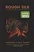 Rough Silk