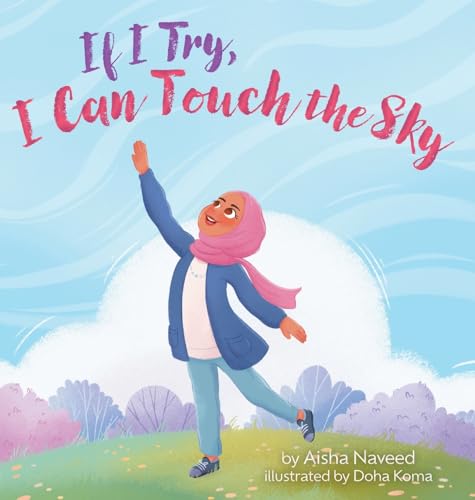 If I Try, I Can Touch the Sky (Hardcover)