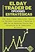 El day Trader de Opciones Estratégicas: Cómo Ganar Planes Comerciales, Dominar los Mercados Financieros y Maximizar el 200% de las Ganancias Diarias ... un Comerciante Millonario (Spanish Edition)