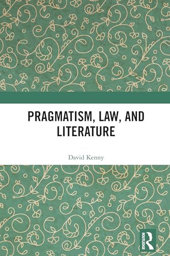 Pragmatism, Law, and Literature (Hardcover)