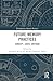 Future Memory Practices (Pa...