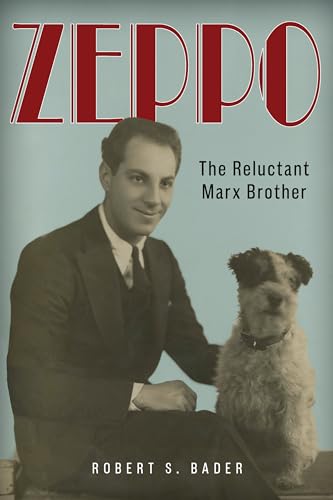 Zeppo: The Reluctant Marx Brother (Hardcover)