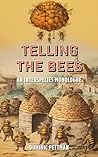 Telling the Bees:...