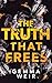 The Truth That Frees (Lies and Truths #2)