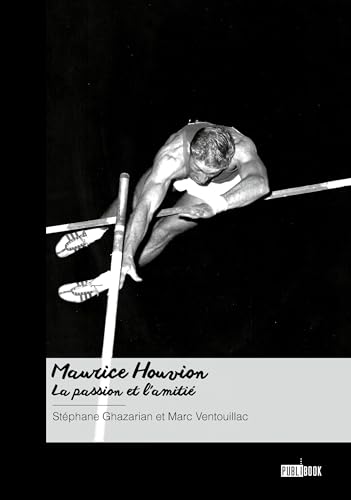 Maurice Houvion, la passion et l'amitié (Paperback)