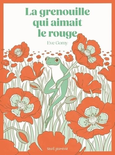 La Grenouille qui aimait le rouge (Board Book)