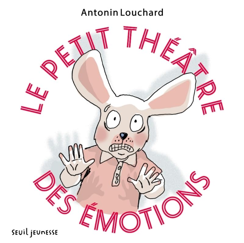 Le Petit théâtre des émotions (Hardcover)