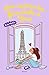 Journal chaotique d'une apprentie féministe , Tome 02: Une apprentie féministe à Paris (Journal chaotique d une apprentie féministe t. 2) (French Edition)