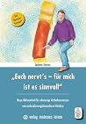 ""Euch nervt's - ...