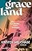 Graceland - Die Geschichte eines Sommers by Kristen Mei Chase