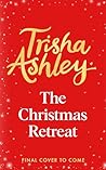 The Christmas Retreat by Trisha Ashley