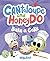 Cantaloupe and HoneyDo Bake a Cake (A Can Do Book)