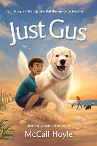 Just Gus (Best Friends Dog Tales, #2)