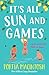 It's All Sun and Games by Portia MacIntosh