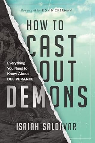 How to Cast Out Demons: Everything You Need to Know About Deliverance