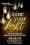 Shine Your Light:...