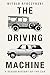 The Driving Machine: A Design History of the Car
