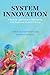 System Innovation by Julie Kennedy Oehlert