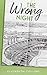 The Wrong Night (The Wrong Series Book 2)