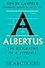 Albertus: The Biography of a Typeface (The ABC of Fonts Series)