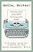 Hello, Writer!: Plan to Have Your Best Writing Year Ever! (Hello, Writer! Friendly Guides for Creative Writers)