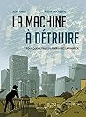 La Machine à détr...