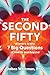 The Second Fifty: Answers t...