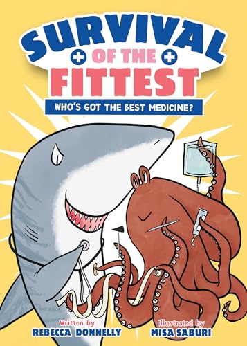 Survival of the Fittest: Who's Got the Best Medicine? (Hardcover)